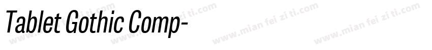 Tablet Gothic Comp字体转换